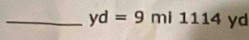 yd=9m/1114 yd