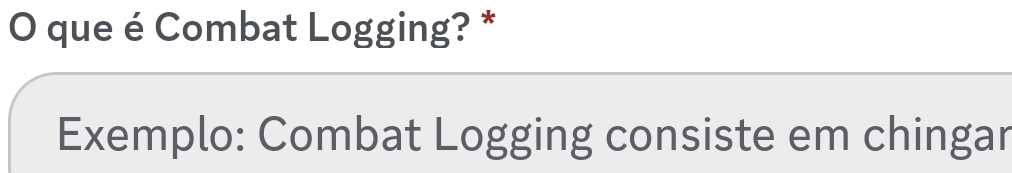 Resolvido:que é Combat Logging? * Exemplo: Combat Logging consiste em ...