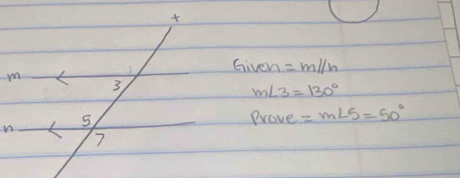 Given =m//n
m∠ 3=130°
Prove =m∠ S=50°