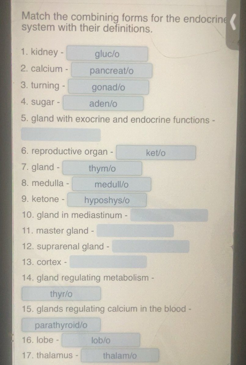 Solved: Match the combining forms for the endocrine system with their ...
