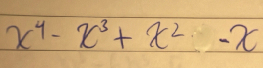 x^4-x^3+x^2-x