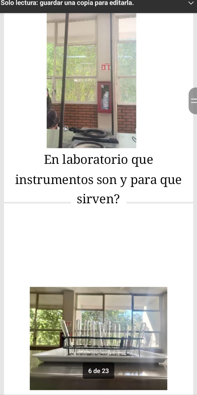 Solo lectura: guardar una copia para editarla. 
En laboratorio que 
instrumentos son y para que 
_sirven?_