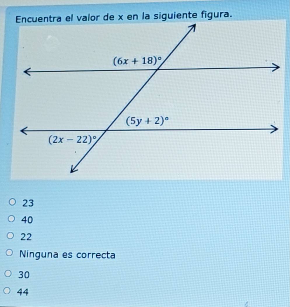 23
40
22
Ninguna es correcta
30
44