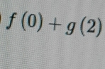 f(0)+g(2)