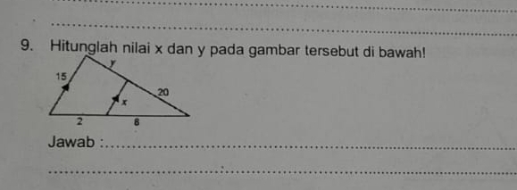 Hitunglah nilai x dan y pada gambar tersebut di bawah! 
Jawab :_ 
_