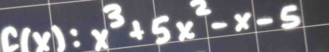 _ c(x):x^3+5x^2-x-5