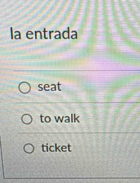 la entrada 
seat 
to walk 
ticket