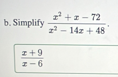 Simplif
 (x+9)/x-6 