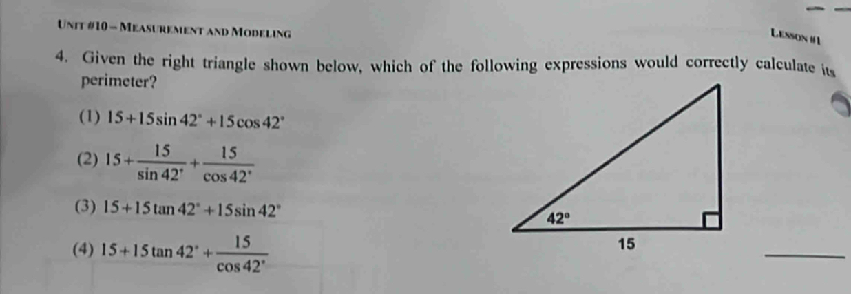 Solved: Measurement and Modeling Lesson #1 4. Given the right triangle ...