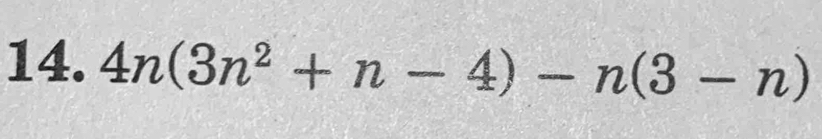 4n(3n^2+n-4)-n(3-n)