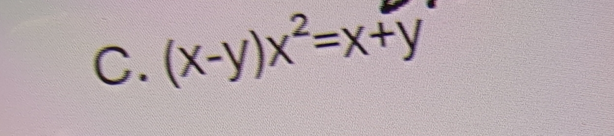 (x-y)x^2=x+y