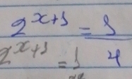  (2^(x+1)-3)/2^(x+1)=1 = 1/4 