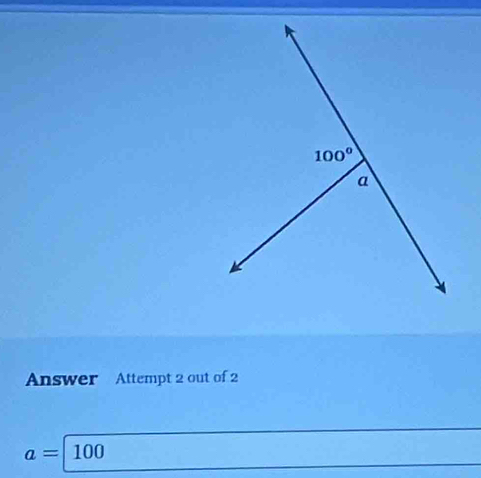 Answer Attempt 2 out of 2
a=100