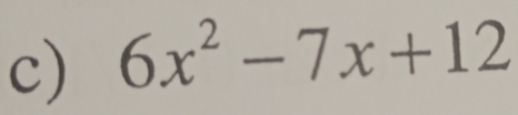 6x^2-7x+12