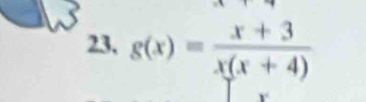 g(x)= (x+3)/x(x+4) 