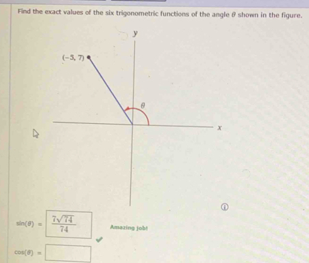 Solved: Find the exact values of the six trigonometric functions of the ...