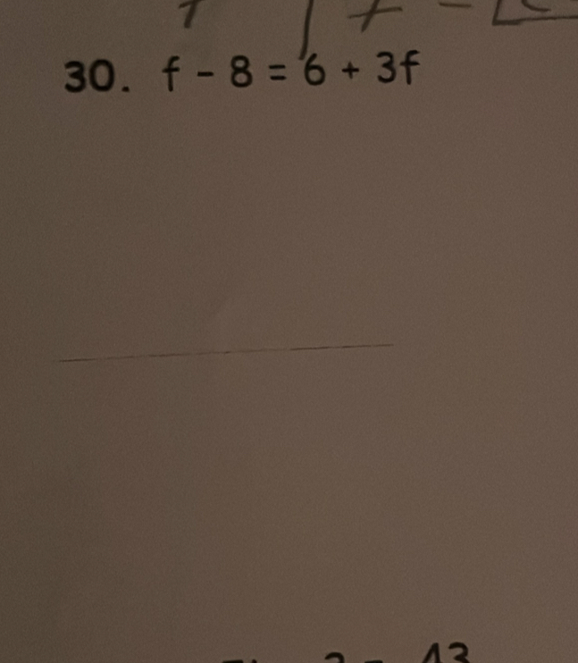 f-8=6+3f
_ 
_