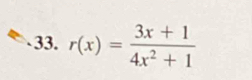 r(x)= (3x+1)/4x^2+1 