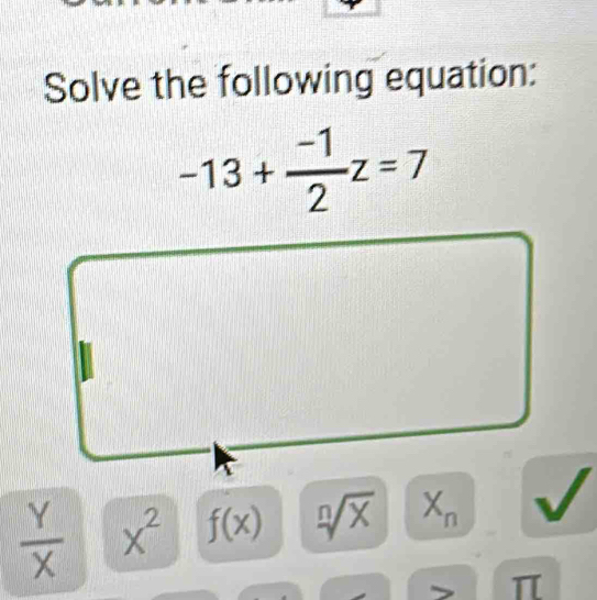 Solve the following equation:
 Y/X  x^2 f(x) x Xn
π