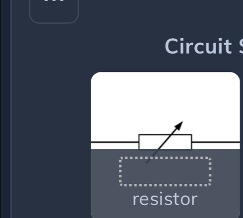 Circuit ! 
. 
I 
resistor