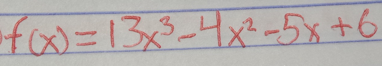 f(x)=13x^3-4x^2-5x+6