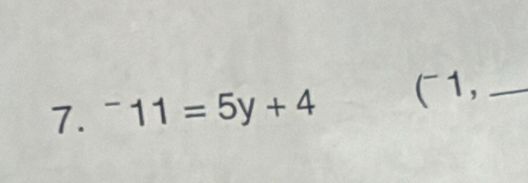 ^-11=5y+4
(1,_