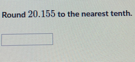 Round 20.155 to the nearest tenth.