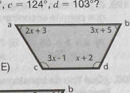 c=124°,d=103° ?
b
E)
b