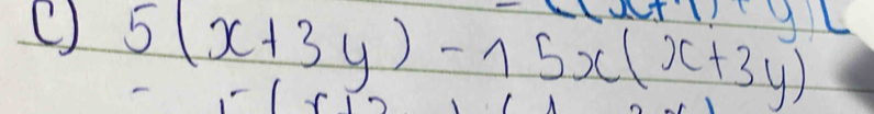 yL
5(x+3y)-15x(x+3y)