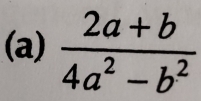  (2a+b)/4a^2-b^2 