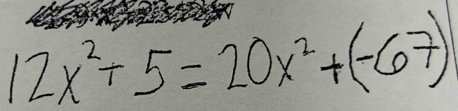 12x^2+5=20x^2+(-67)