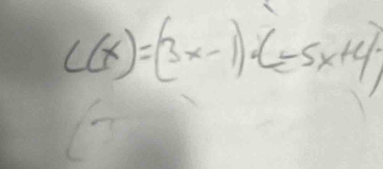 C(x)=(3x-1)· (-5x+4)