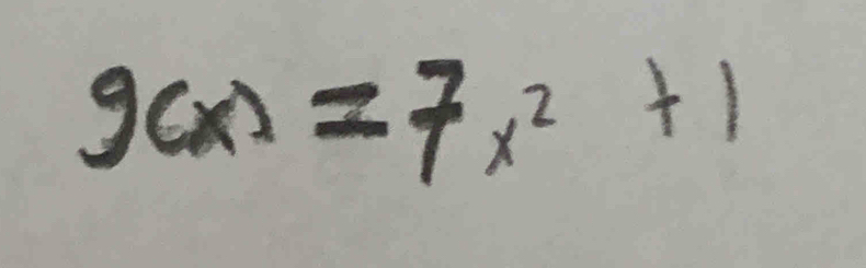 g(x)=7x^2+1