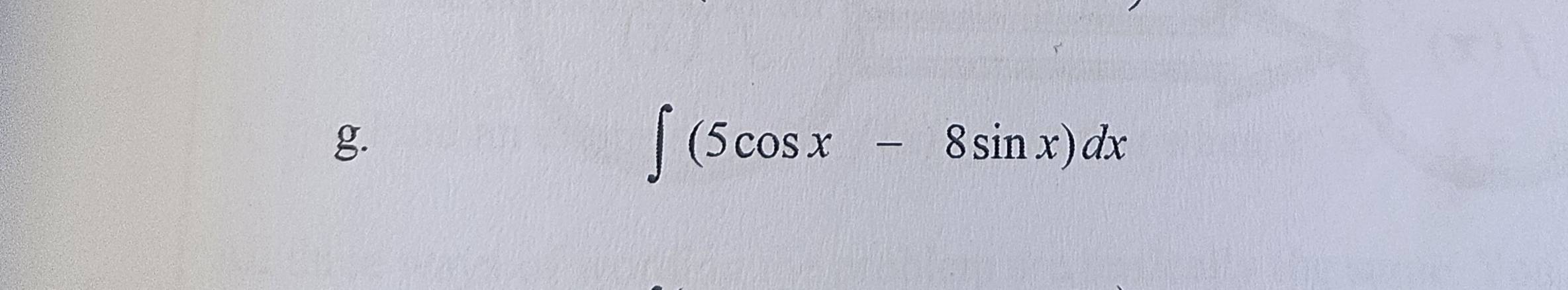 ∈t (5cos x-8sin x)dx