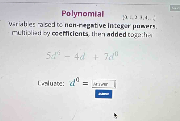 Solved: Feedt Polynomial (0,1,2,3 + ,...) Variables raised to non ...