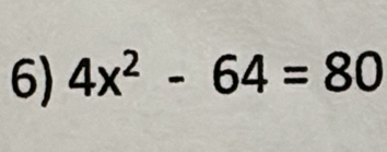 4x^2-64=80