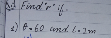 Find "' i6: 
1 θ =60 and L=2m