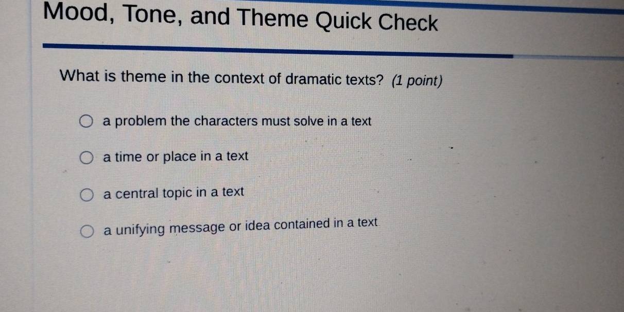 Solved: Mood, Tone, and Theme Quick Check What is theme in the context ...
