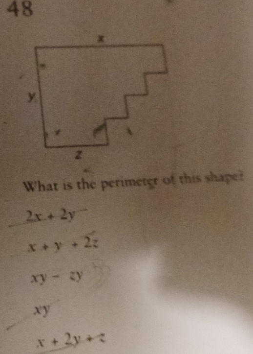 What is the perimeter of this shape?
2x+2y
x+y+2z
xy-zy
xy
x+2y+z