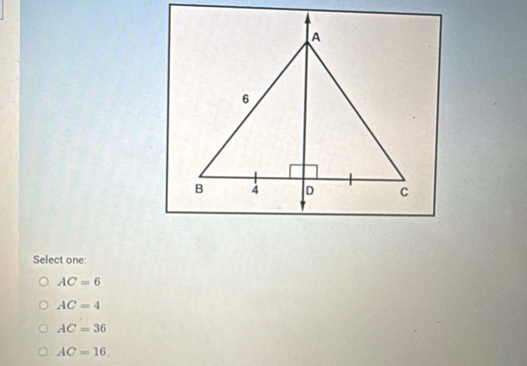 Select one:
AC=6
AC=4
AC=36
AC=16.