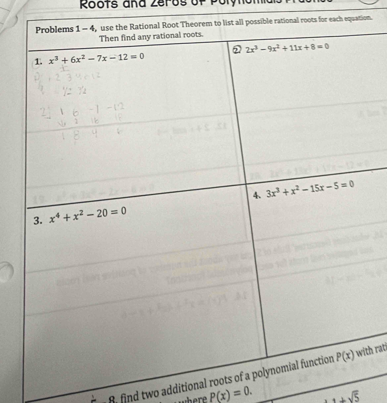 Roots ana Zeros of Polynomia
al roots for each equation.
8 find two additionalth rati
wher P(x)=0.
x++sqrt(5)