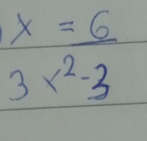  x=6/3x^2-3 