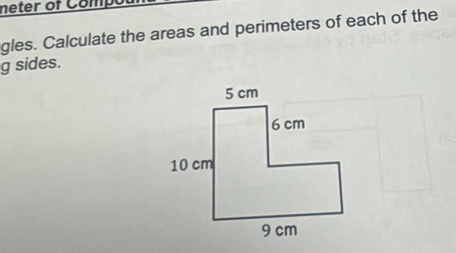 meter of Compo 
gles. Calculate the areas and perimeters of each of the 
g sides.