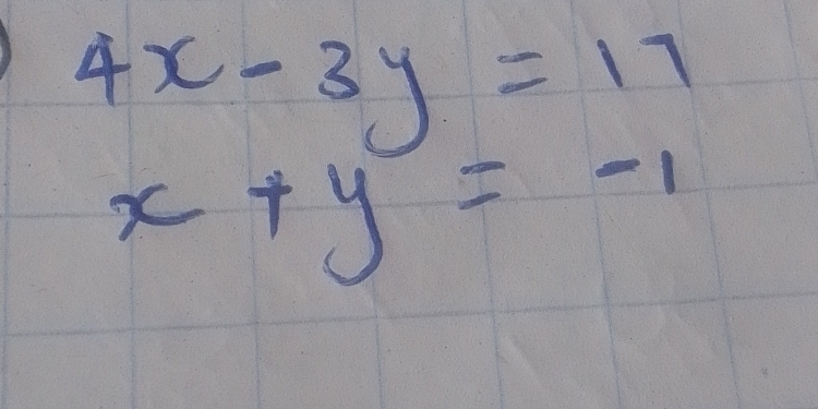 4x-3y=17
x+y=-1