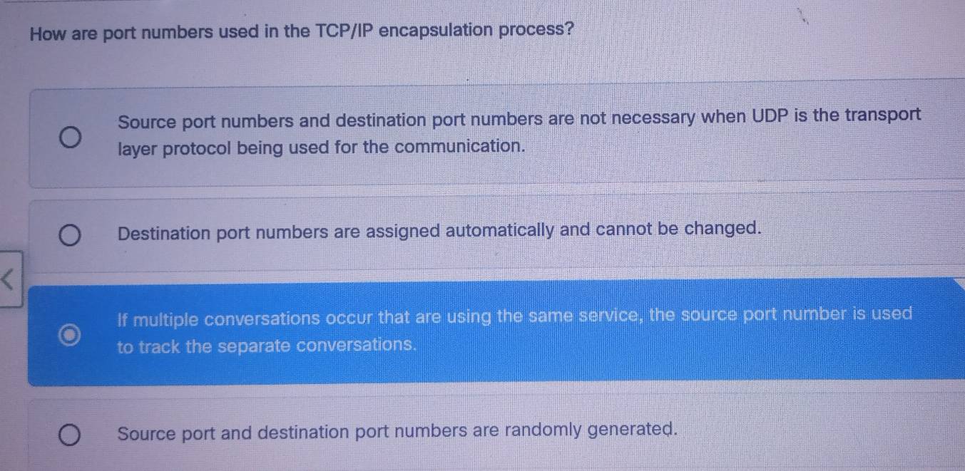 Solved: How are port numbers used in the TCP/IP encapsulation process ...