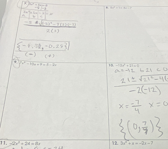 3x^2+5x=8
8. 
11. -2x^2+24=8x 12. 3x^2+x=-2x-7