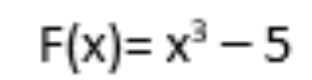 F(x)=x^3-5