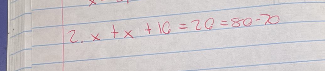 x
2.x+x+16=20=80-20