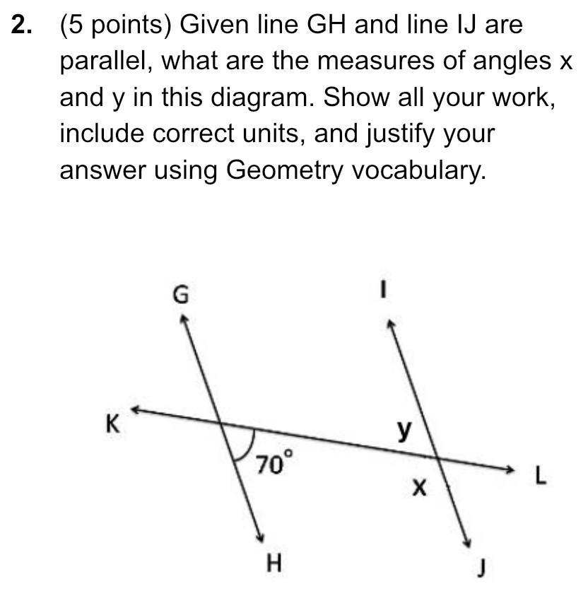 Solved: Given line GH and line IJ are parallel, what are the measures ...
