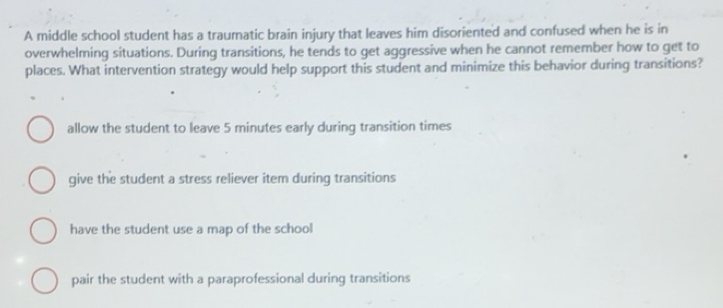 Solved: A middle school student has a traumatic brain injury that ...